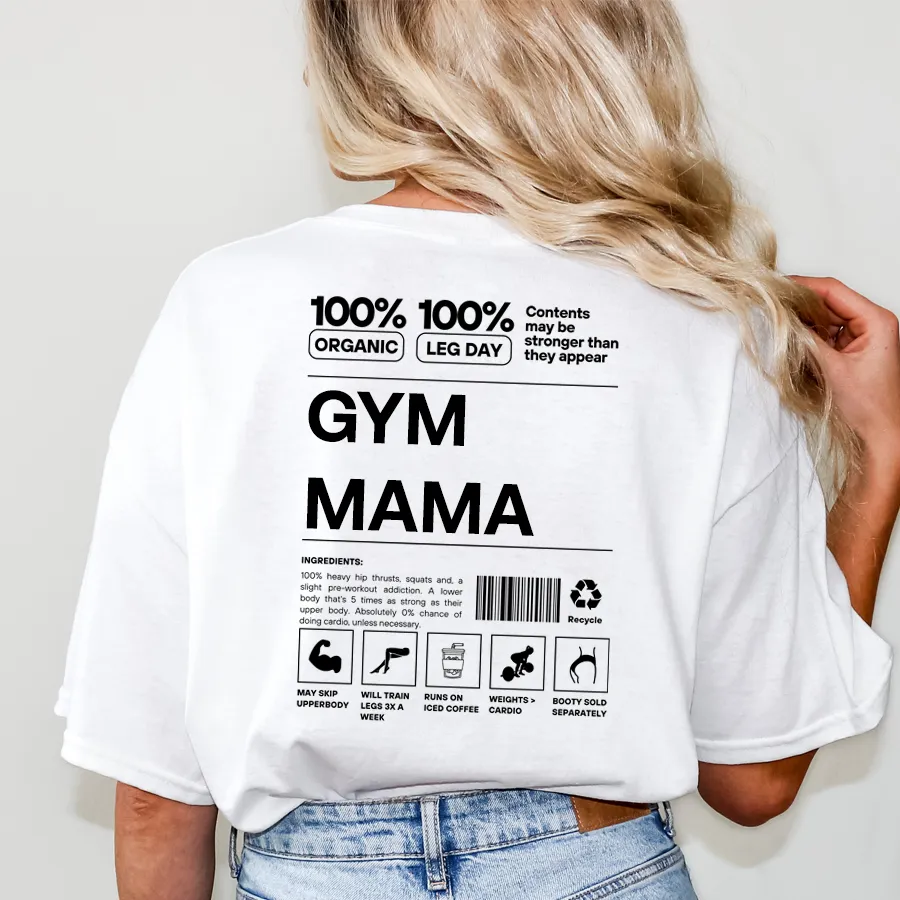 Gym Mama Ingredients T-Shirt mum clothes cheap
