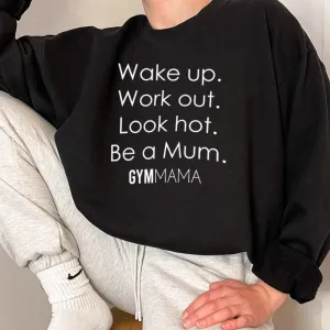 Gym Mama Wake Up Work Out Sweatshirt mum blouses clearance