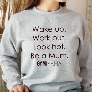 Gym Mama Wake Up Work Out Sweatshirt mum blouses clearance