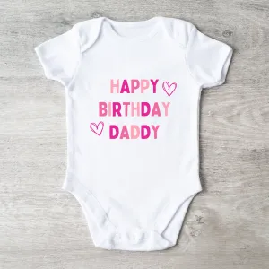 Happy Birthday Daddy Baby Vest White/Pink cheap baby clothes online