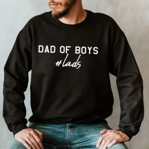 Hashtag Lads - Dad Of Boys Sweatshirt dad bod shirts discount