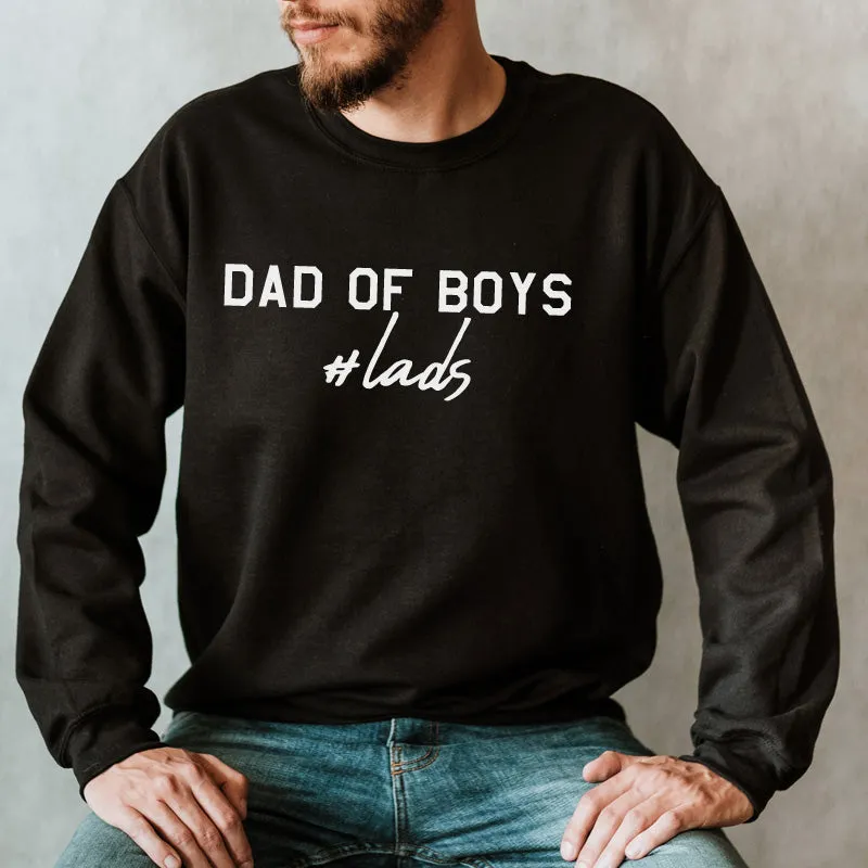 Hashtag Lads - Dad Of Boys Sweatshirt dad bod shirts discount