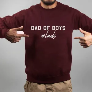 Hashtag Lads - Dad Of Boys Sweatshirt daddy outfits clearance