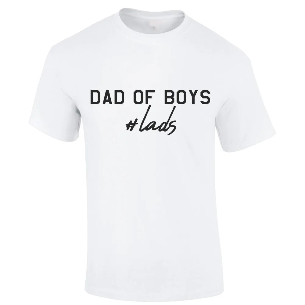 Hashtag Lads- Dad Of Boys T-Shirt