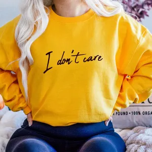 I Don't Care Crew Sweatshirt postpartum clothes sale