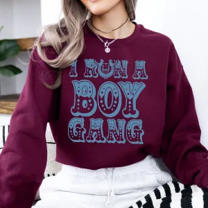 I Run A Boy Gang Sweatshirt postpartum clothes sale