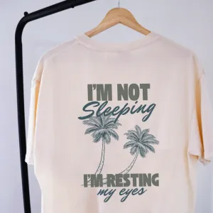 I'm Not Sleeping I'm Resting My Eyes Graphic T-Shirt dad bod shirts discount