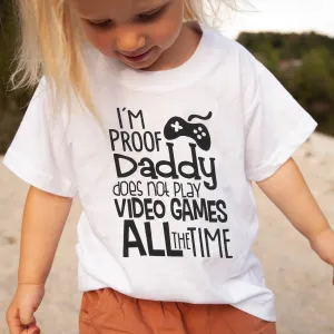 I'm Proof Daddy Doesn't Play Games T-Shirt boys apparel promo code