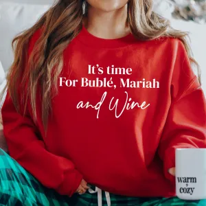 It's Time For Buble, Mariah & Wine Red Christmas Sweatshirt mum jeans promo