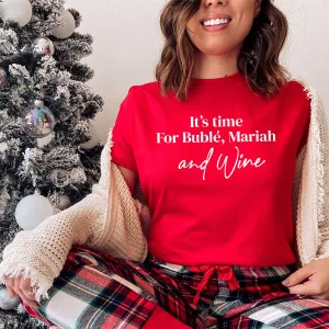 It's Time For Buble, Mariah & Wine Red Christmas T-Shirt mum blouses clearance