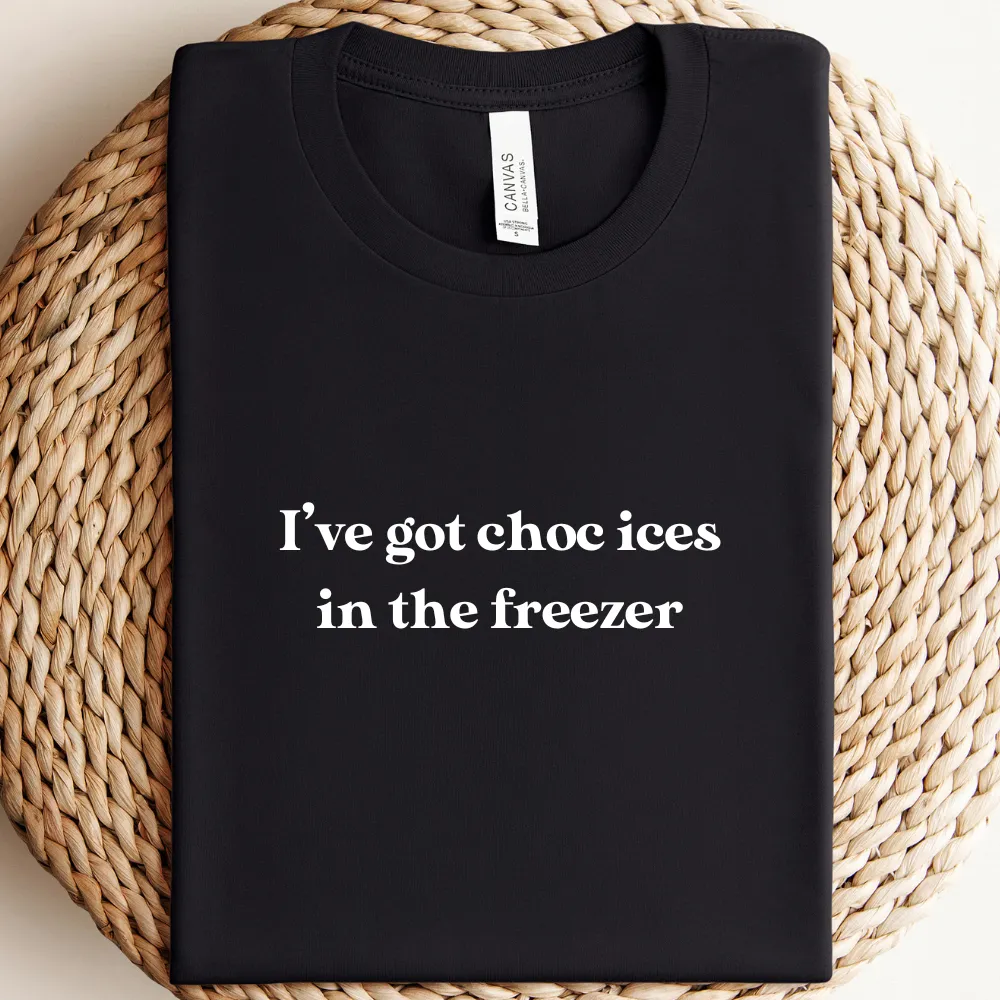 I've Got Choc Ices T-Shirt mum blouses clearance