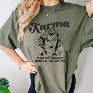 Karma.. she's Just Like You Retro Women's T-Shirt pregnancy jeans best price