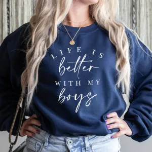 Life Is Better With My Boys Sweatshirt postpartum clothes sale