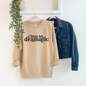 Little Bit Dramatic Desert Sand Sweatshirt postpartum clothes sale