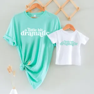 Little Bit Dramatic Mum & Kid Matching T-Shirts maternity leggings online