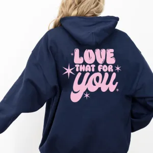 Love That For You Women's Navy Hoodie postpartum clothes sale