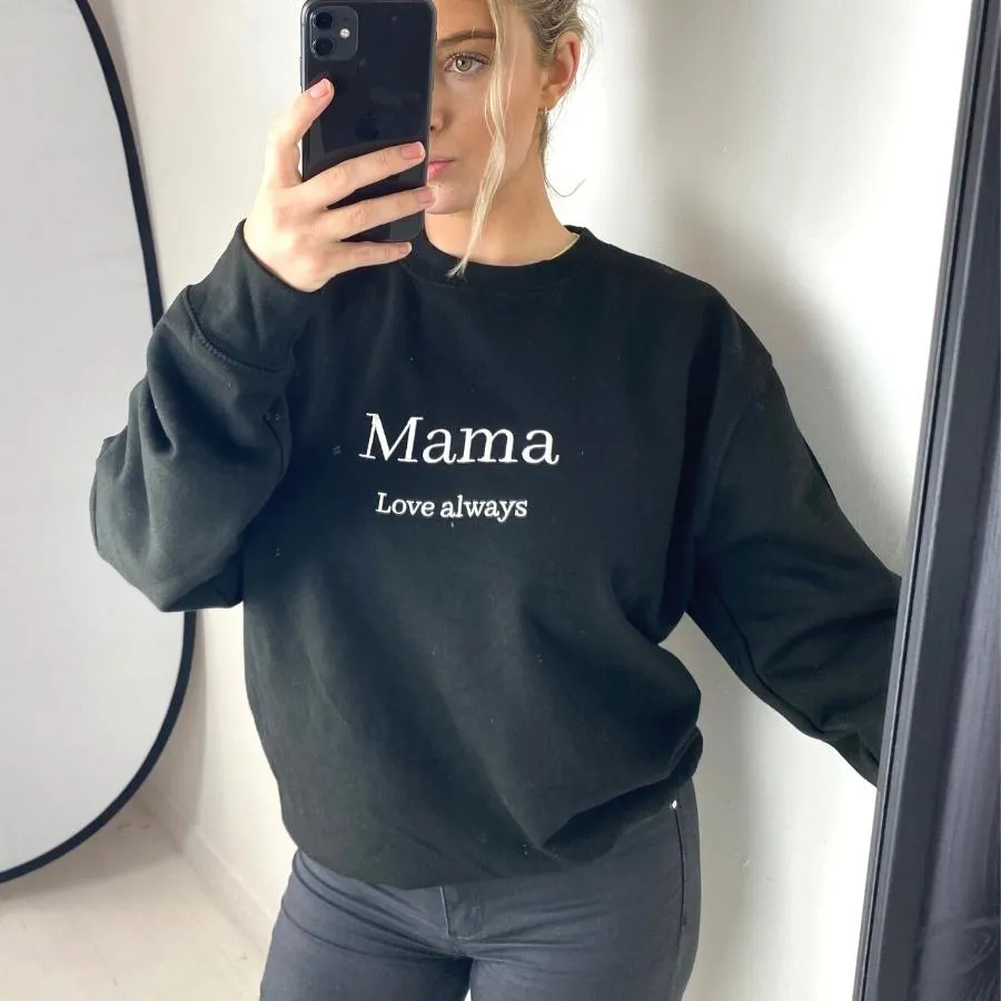 Luxe Black 'Mama Love Always' Embroidered Sweatshirt postpartum clothes sale