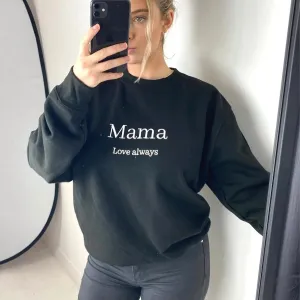 Luxe Black 'Mama Love Always' Embroidered Sweatshirt postpartum clothes sale