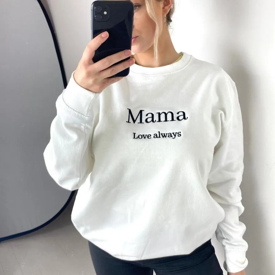 Luxe White 'Mama Love Always' Embroidered Sweatshirt postpartum clothes sale