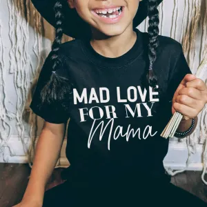 Mad Love For My Mama T-Shirt boys apparel promo code