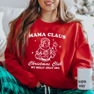 Mama Claus Christmas Club Sweatshirt mum jeans promo