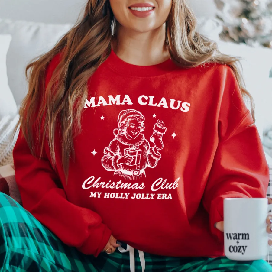 Mama Claus Christmas Club Sweatshirt mum jeans promo