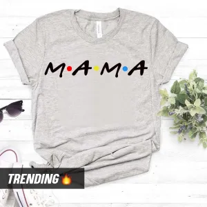 Mama Friends T-Shirt (MRK X) mum blouses clearance