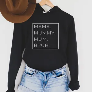 Mama, Mummy, Bruh Womens Hoodie postpartum clothes sale