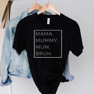 Mama, Mummy, Bruh Womens T-Shirt maternity dresses promo