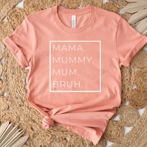 Mama, Mummy, Bruh Womens T-Shirt maternity dresses promo