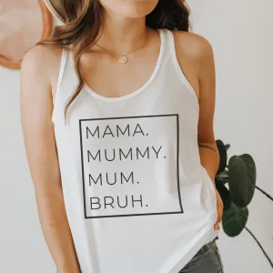 Mama, Mummy, Bruh Womens Tank maternity dresses promo