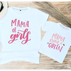 Mama Of Girls Raised A Queen Matching Summer T-Shirts maternity dresses promo