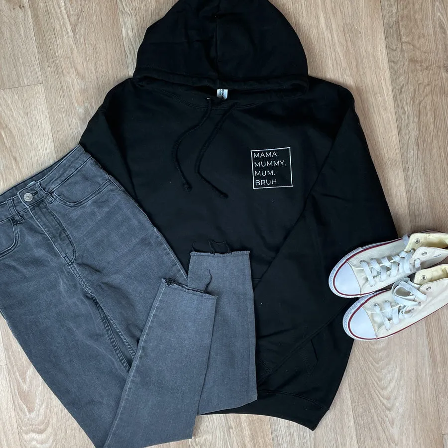 MRK DESIGN Mama, Mummy, Bruh Embroidered Logo Hoodie