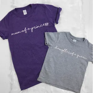 Mum Of A Princess/Daughter Of A Queen Matching Tees (MRK X) mum blouses clearance