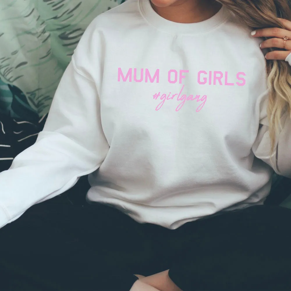 Mum of Girls (#GirlGang) Sweatshirt