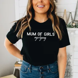 Mum of Girls (#GirlGang) T-Shirt (MRK X) mum jeans promo