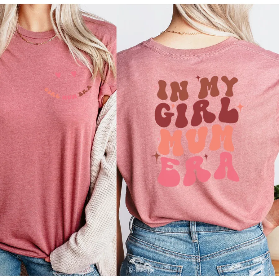 My Girl Mum Era Front & Back Logo T-Shirt