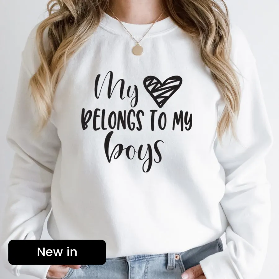 My Heart Belongs To Boys Sweatshirt