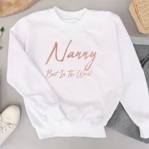 Nanny New Script Best In World Sweatshirt Grandparent Clothing - senior fashion cheap