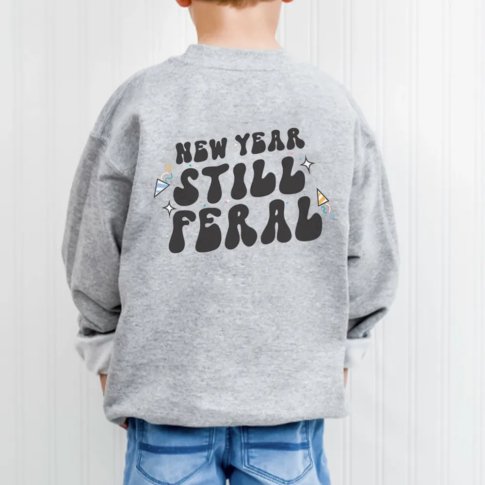 New Year Still Feral Back Logo Kids Sweatshirt