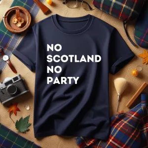 No Scotland No Party Euro 24 T-Shirt daddy outfits clearance