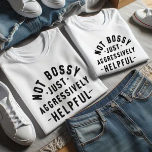 Not Bossy But Helpful Mum Matching T-Shirts White nursing tops best deals