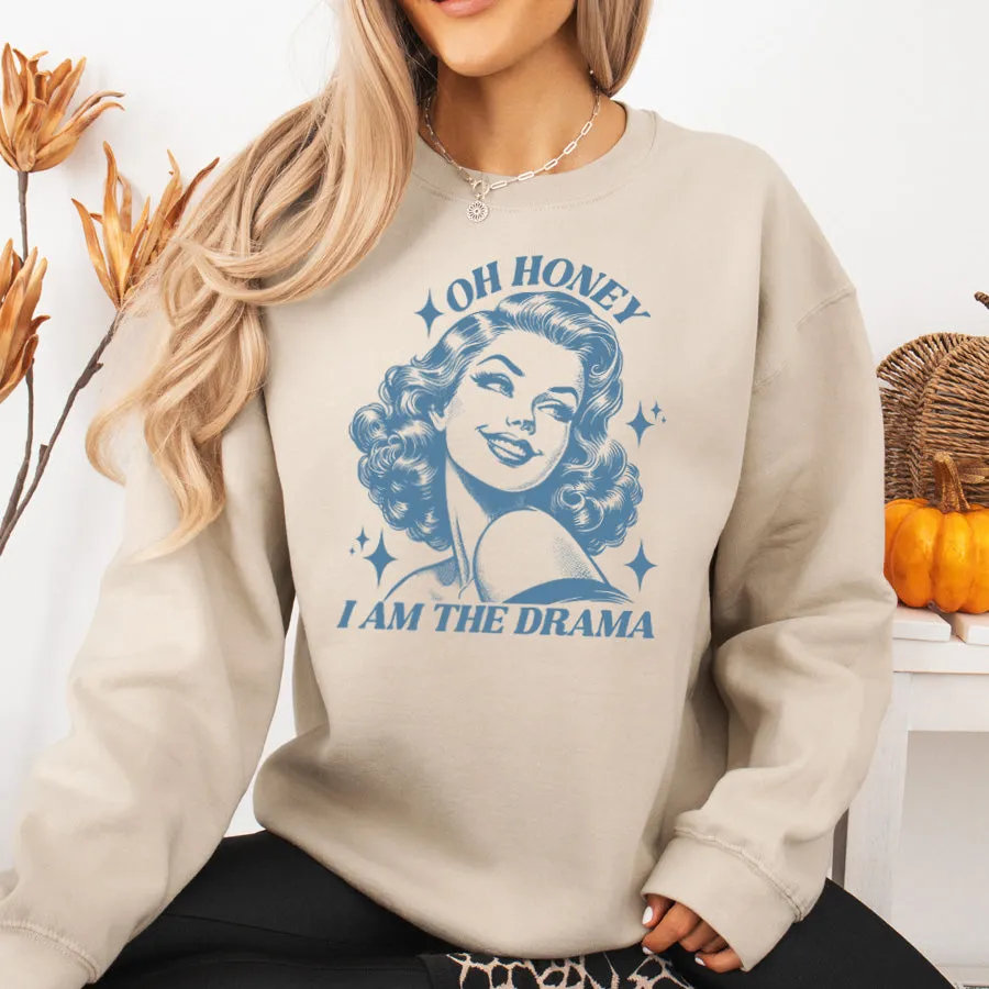 Oh Honey I'm The Drama Sweatshirt postpartum clothes sale