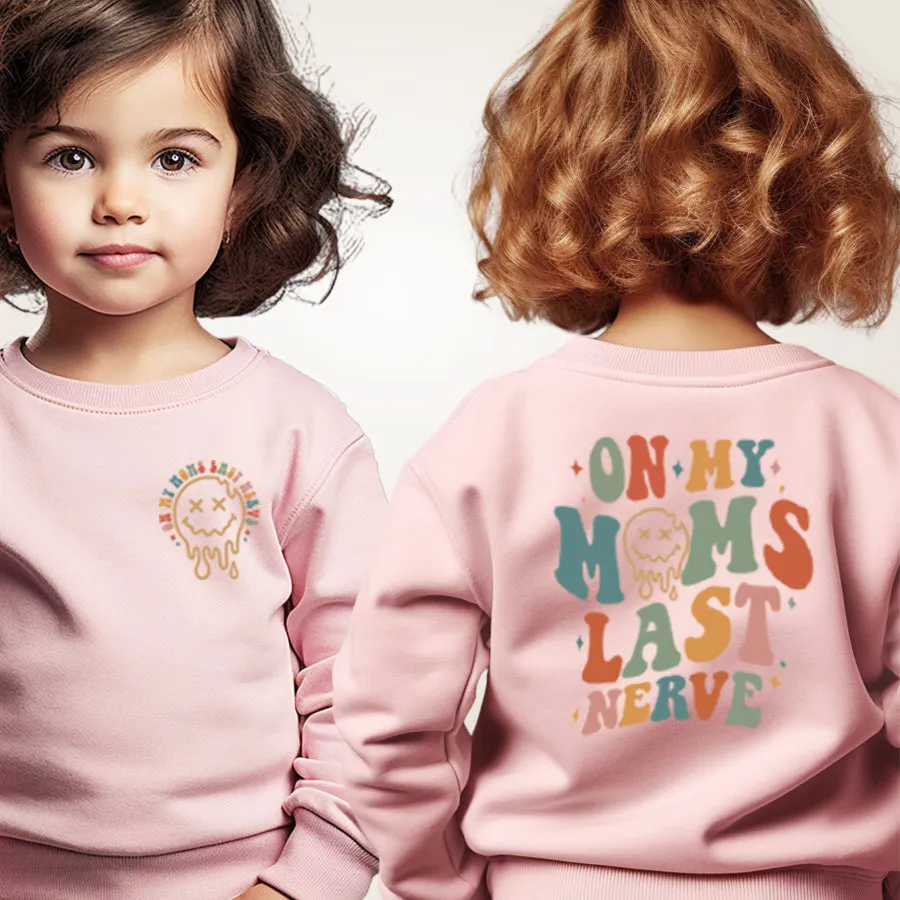 On Moms Last Nerve Front & Back Sweater