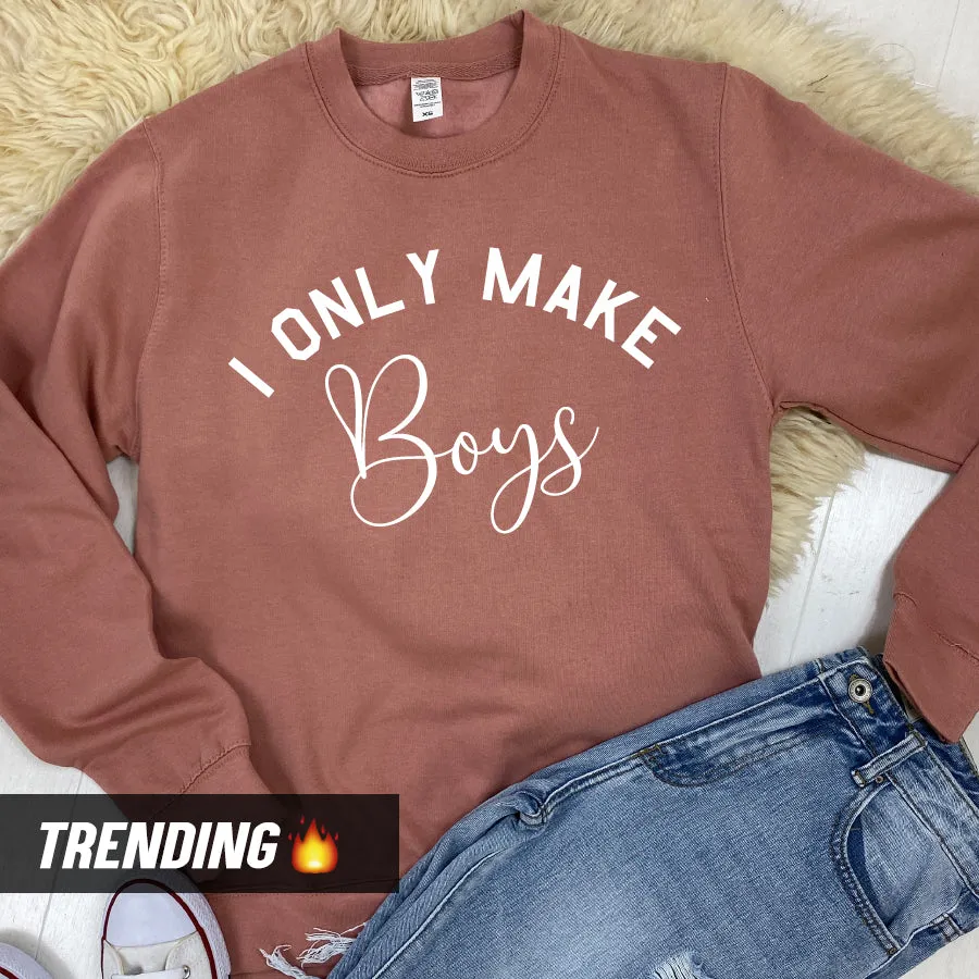 Only Make Boys Sweatshirt (MRK X)