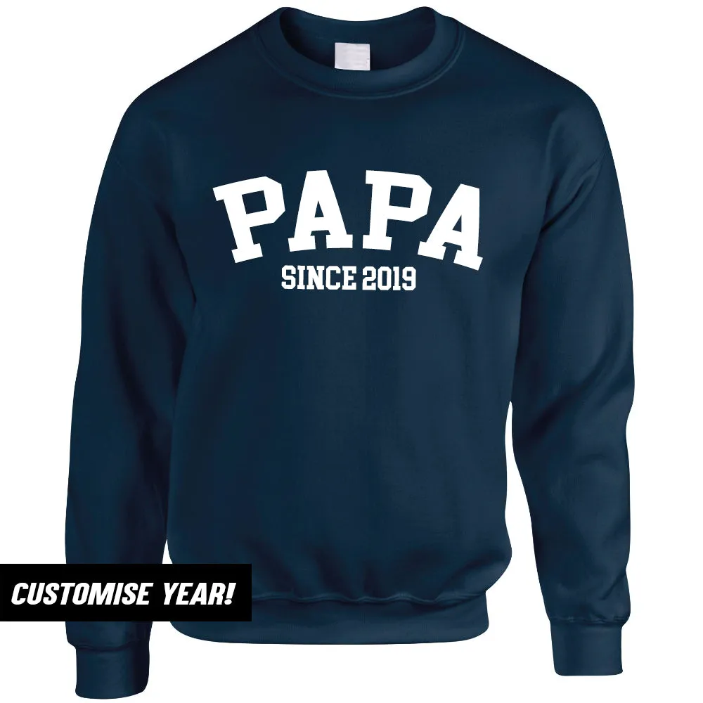 Papa Since Sweatshirts (MRK X)