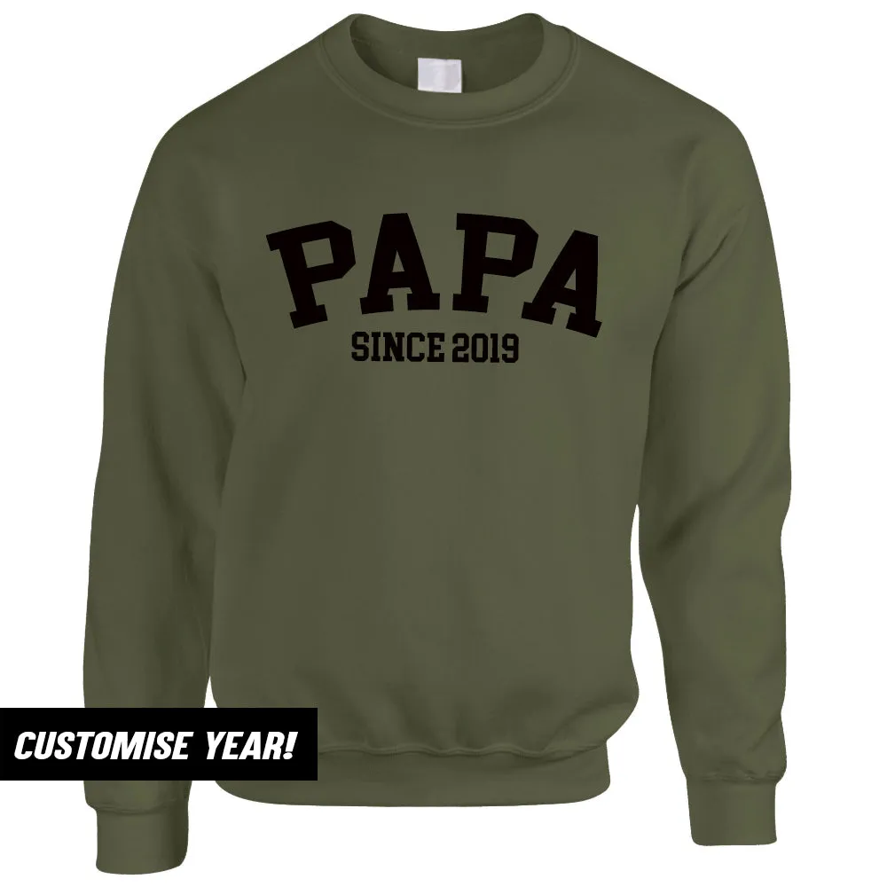 Papa Since Sweatshirts (MRK X)
