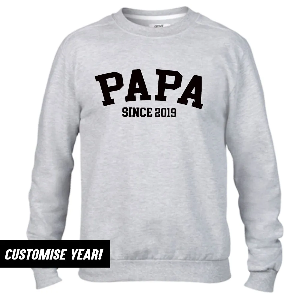 Papa Since Sweatshirts (MRK X)