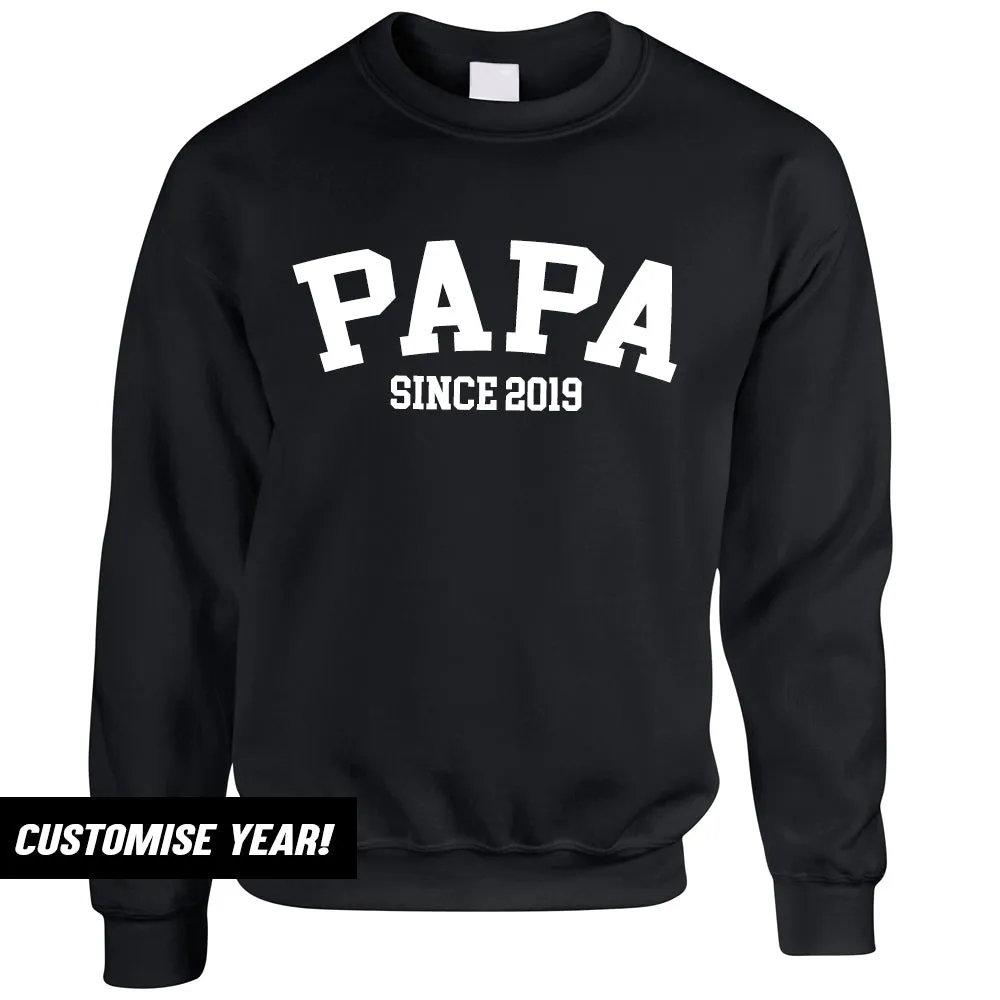 Papa Since Sweatshirts (MRK X)