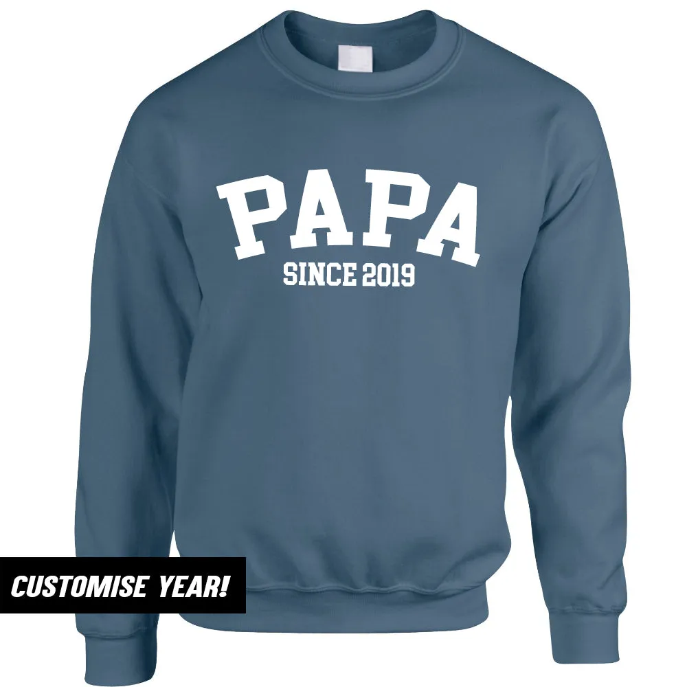 Papa Since Sweatshirts (MRK X)